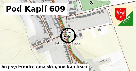 Pod Kaplí 609, Letonice
