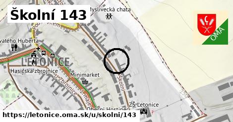 Školní 143, Letonice