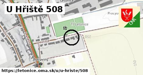 U Hřiště 508, Letonice