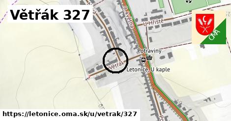 Větřák 327, Letonice