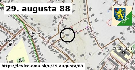 29. augusta 88, Levice