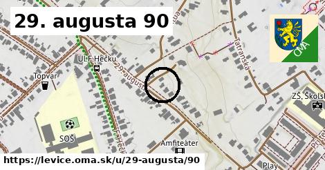 29. augusta 90, Levice