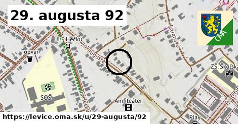 29. augusta 92, Levice