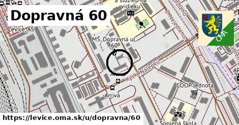 Dopravná 60, Levice