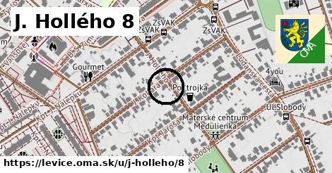 J. Hollého 8, Levice