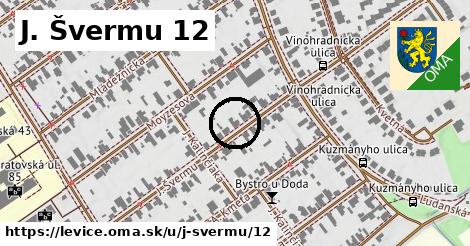 J. Švermu 12, Levice