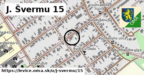 J. Švermu 15, Levice