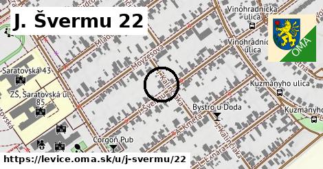 J. Švermu 22, Levice