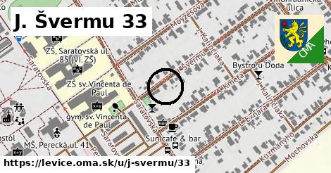 J. Švermu 33, Levice