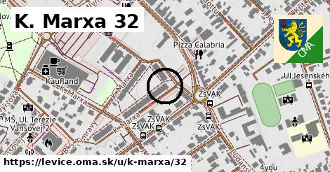 K. Marxa 32, Levice