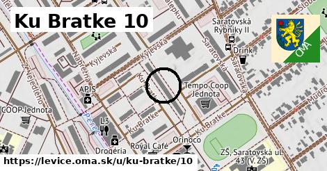 Ku Bratke 10, Levice