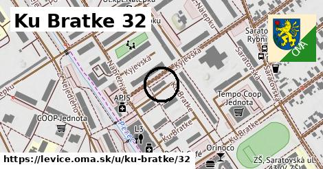 Ku Bratke 32, Levice