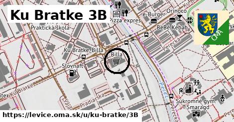 Ku Bratke 3B, Levice