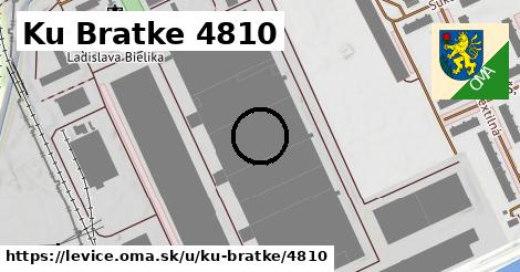 Ku Bratke 4810, Levice