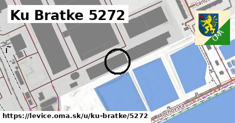 Ku Bratke 5272, Levice