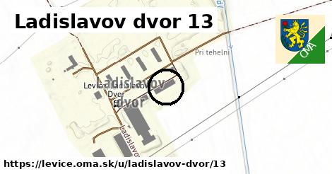 Ladislavov dvor 13, Levice