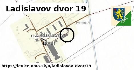 Ladislavov dvor 19, Levice