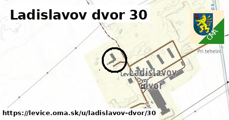 Ladislavov dvor 30, Levice