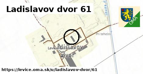 Ladislavov dvor 61, Levice