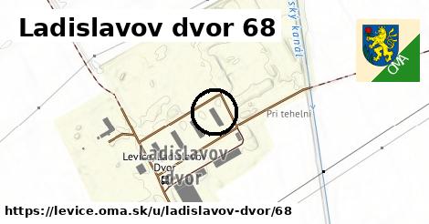 Ladislavov dvor 68, Levice