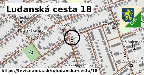 Ludanská cesta 18, Levice