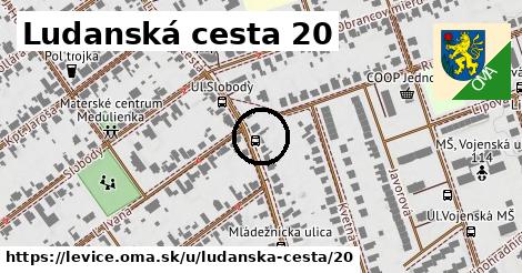 Ludanská cesta 20, Levice