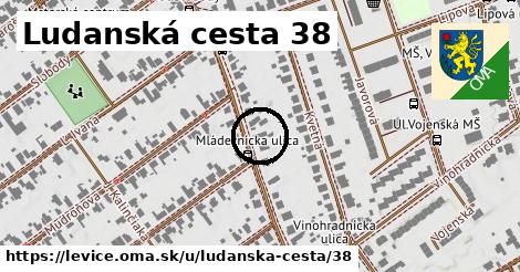 Ludanská cesta 38, Levice