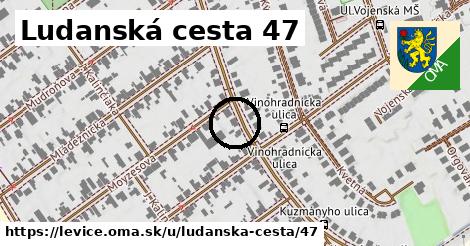 Ludanská cesta 47, Levice