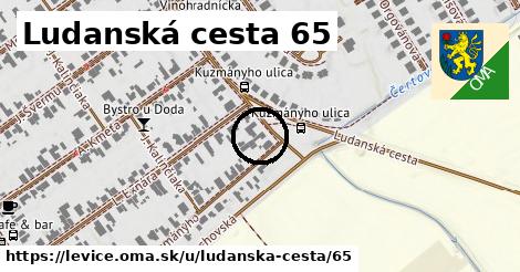 Ludanská cesta 65, Levice