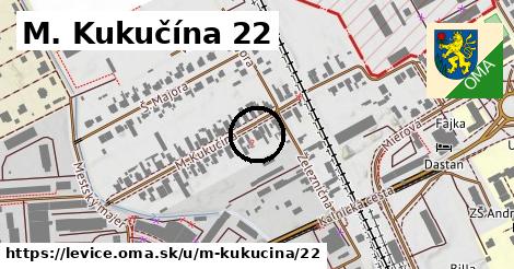 M. Kukučína 22, Levice