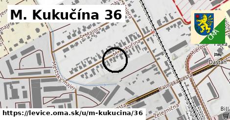 M. Kukučína 36, Levice