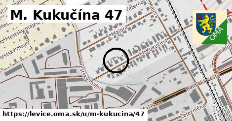 M. Kukučína 47, Levice