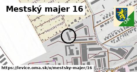 Mestský majer 16, Levice