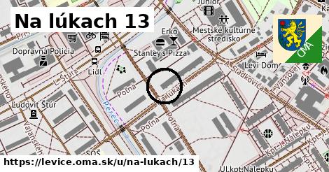 Na lúkach 13, Levice