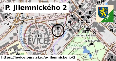 P. Jilemnického 2, Levice