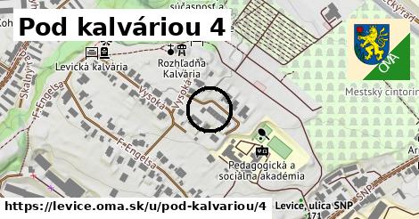 Pod kalváriou 4, Levice