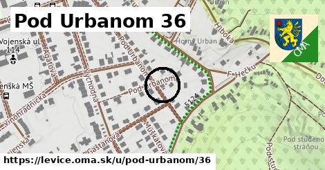 Pod Urbanom 36, Levice