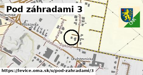 Pod záhradami 3, Levice