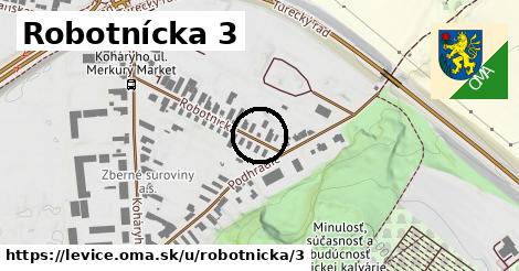 Robotnícka 3, Levice