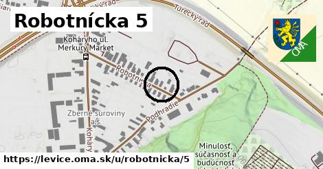 Robotnícka 5, Levice