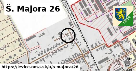 Š. Majora 26, Levice