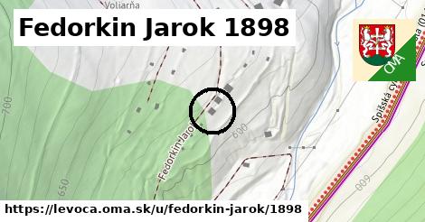 Fedorkin Jarok 1898, Levoča