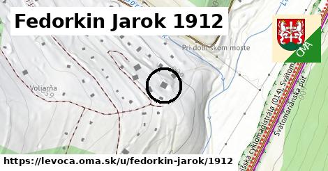 Fedorkin Jarok 1912, Levoča