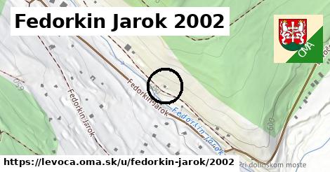 Fedorkin Jarok 2002, Levoča