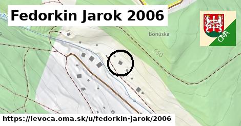 Fedorkin Jarok 2006, Levoča