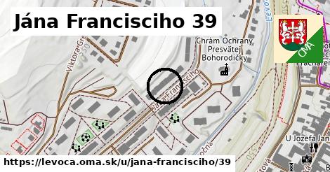 Jána Francisciho 39, Levoča