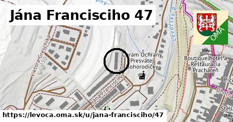Jána Francisciho 47, Levoča