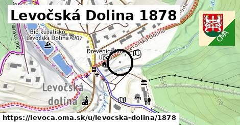 Levočská Dolina 1878, Levoča