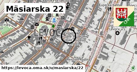 Mäsiarska 22, Levoča