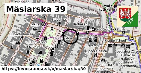 Mäsiarska 39, Levoča